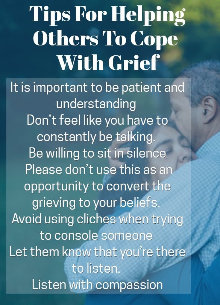 Tips For Helping Others To Cope With Grief