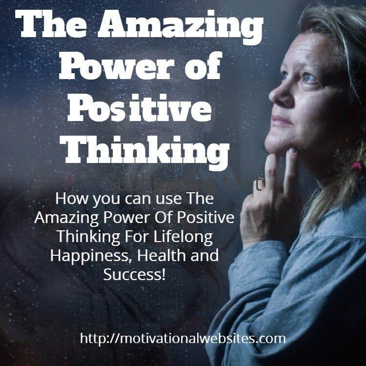 The Amazing Power Of Positive Thinking
