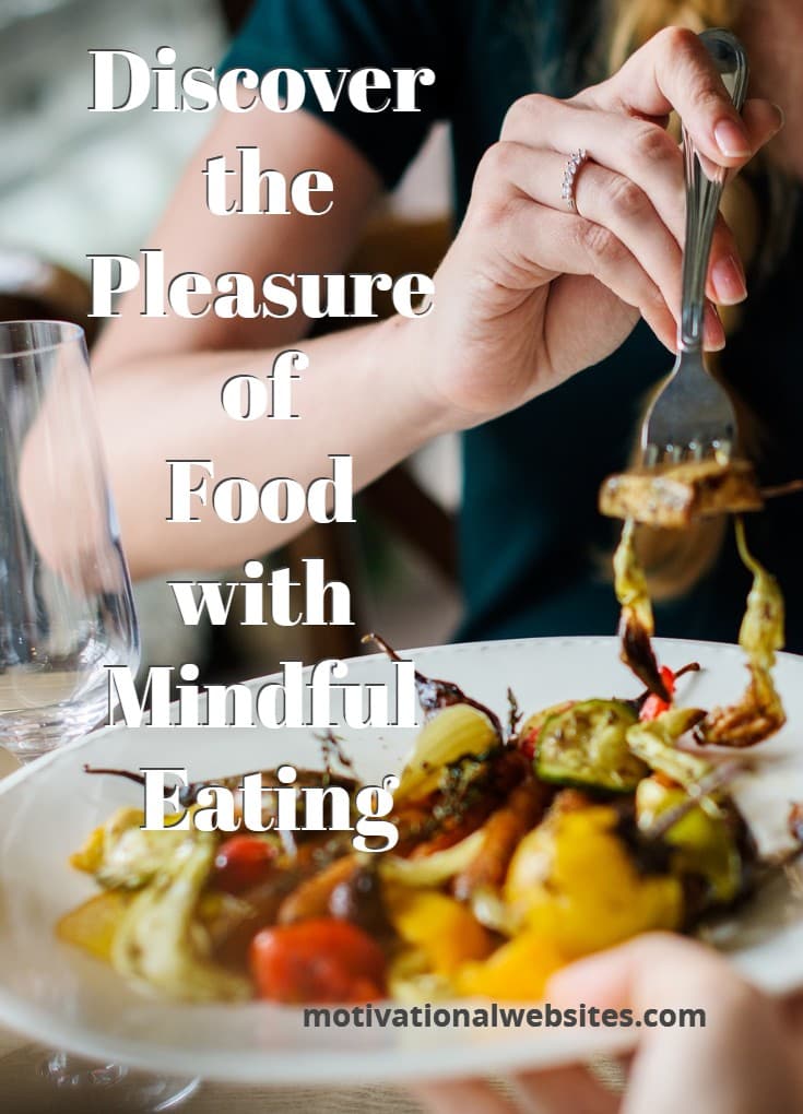 Discover the Pleasure of Food with Mindful Eating