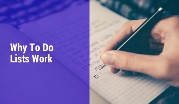 Why To Do Lists Work
